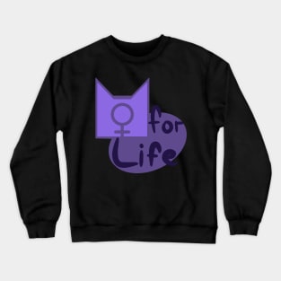 The Sisters for Life Crewneck Sweatshirt